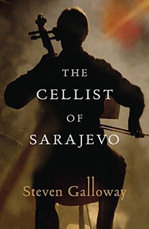 ‘The Cellist of Sarajevo’ by Steven Galloway
