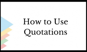 How to Use Quotations